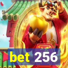 bet 256